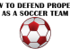how to defend as a soccer team