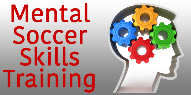 Mental Soccer Skills Training soccer mindset