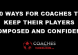 Ten-Ways-For-Soccer-Coaches-To-Keep-Their-Players-Composed-and-Confident