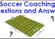 Soccer Coaches Question and Answer